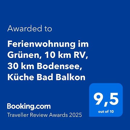 Ferienwohnung Im Gruenen, 10 Km Rv, 30 Km Bodensee, Kueche Bad Balkon Wolpertswende エクステリア 写真